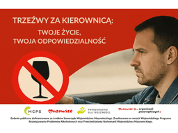 Trzeźwy za kierownicą. Twoje życie, Twoja odpowiedzialność