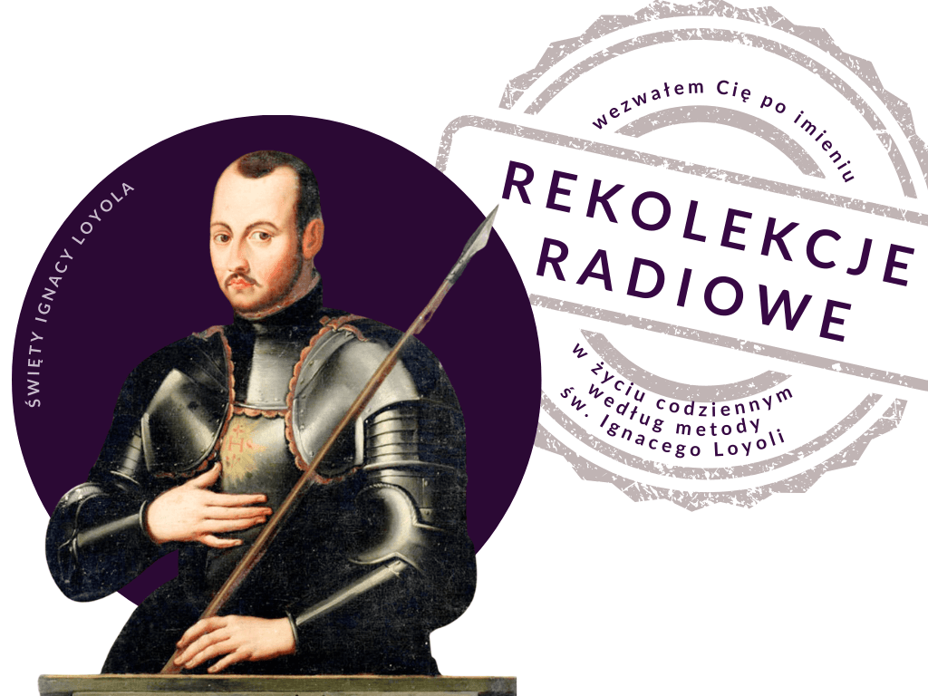 Rekolekcje radiowe. Wezwałem Cię po imieniu