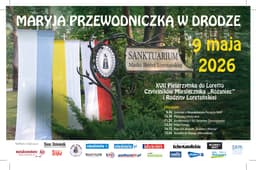 „Maryja przewodniczką w drodze” – XVII Pielgrzymka do Loretto pod patronatem Radia Warszawa