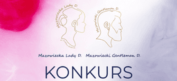 Mazowiecka Lady D. i Gentleman D. 2026. Trwa nabór zgłoszeń do wyjątkowego konkursu
