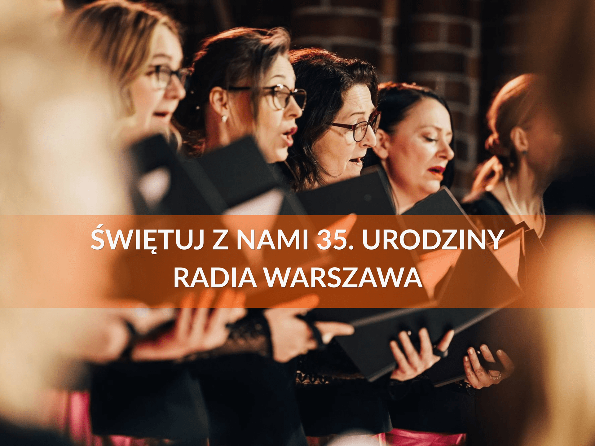 35. urodziny Radia Warszawa! Uroczysta Eucharystia i koncert Chóru Musica Sacra | ZAPRASZAMY