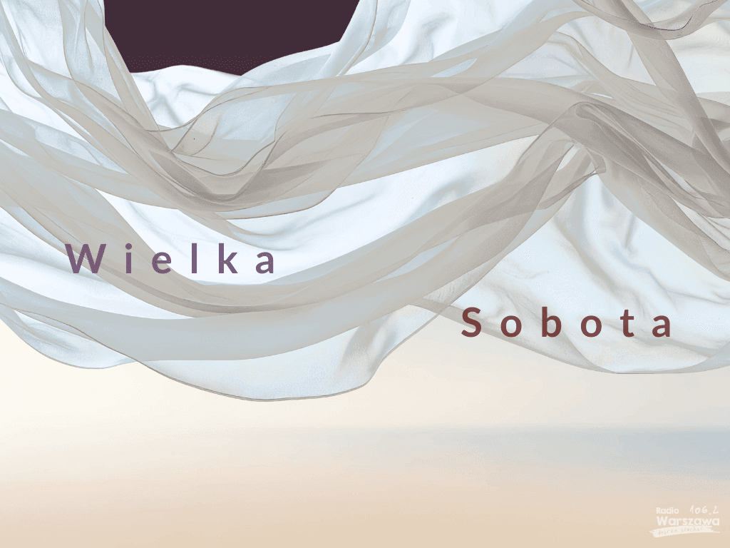 Program radiowy na Wielką Sobotę