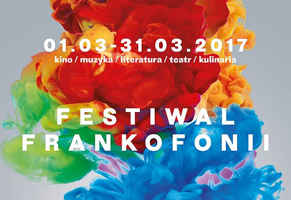 Wszystkie Strony Świata: o Festiwalu Frankofonii 2017 Wszystkie Strony Świata: o Festiwalu Frankofonii 2017