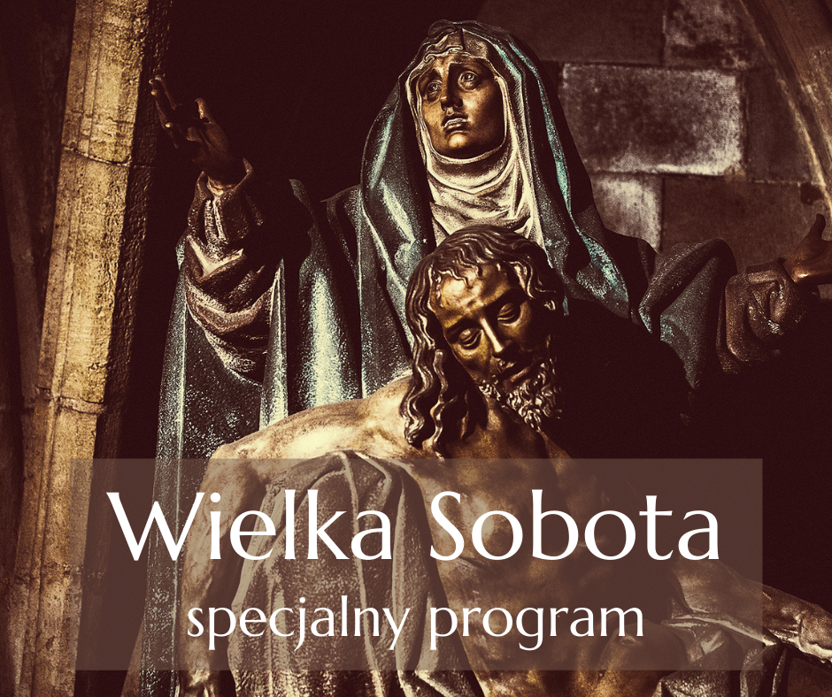 Program na Wielką Sobotę