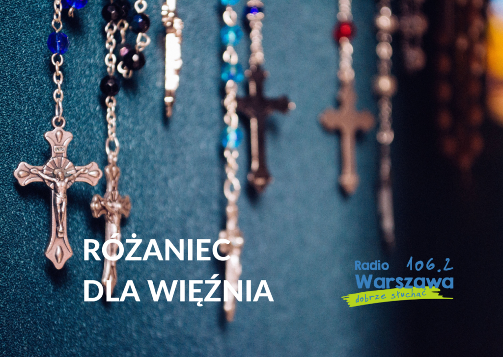 Różaniec dla więźnia – akcja Radia Warszawa