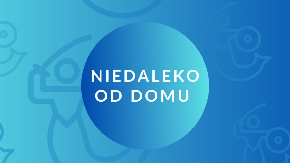 Niedaleko od domu