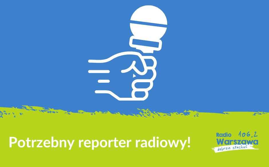 Reporter radiowy poszukiwany Reporter radiowy poszukiwany