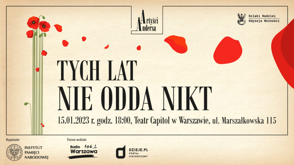 „Tych lat nie odda nikt” w ramach projektu „Artyści Andersa”