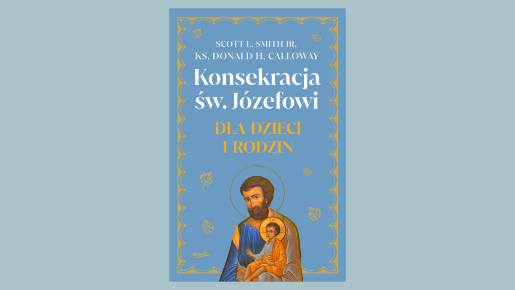 Konsekracja św. Józefowi dla dzieci i rodzin