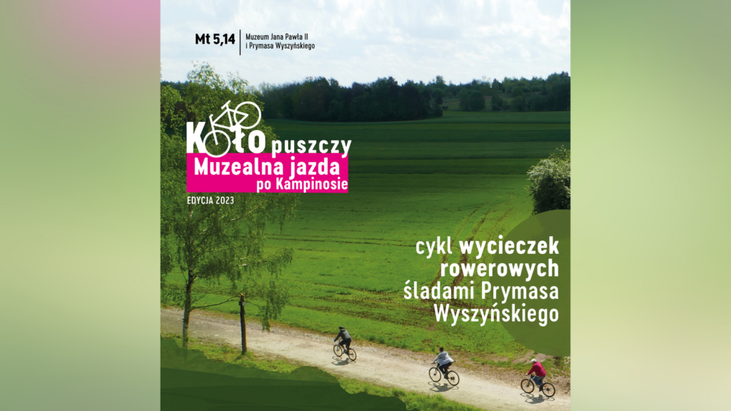 II edycja wycieczek rowerowych po Puszczy Kampinoskiej pt. „Koło puszczy. Muzealna jazda po Kampinosie”