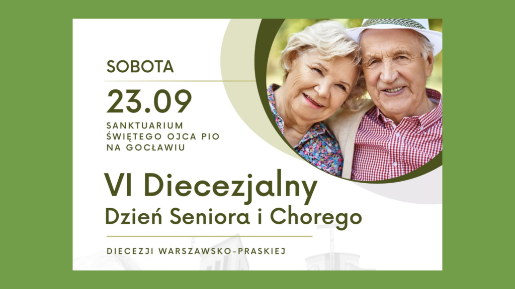 VI Diecezjalny Dzień Seniora i Chorego