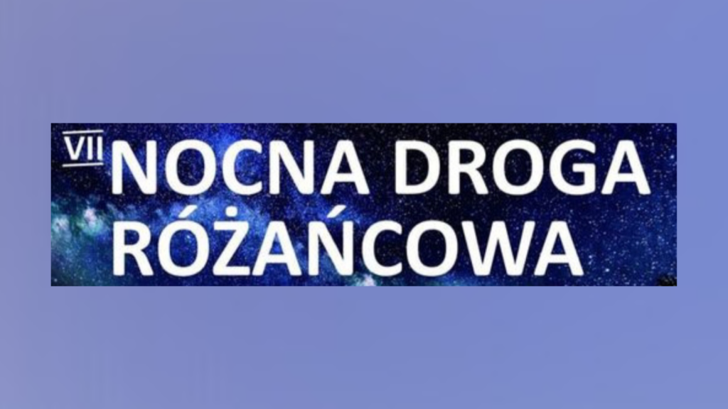 Przejdą w nocy ponad 20 kilometrów modląc się w ciszy