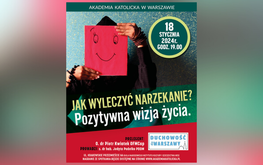 Wykład „Jak wyleczyć narzekanie? Pozytywna wizja życia”