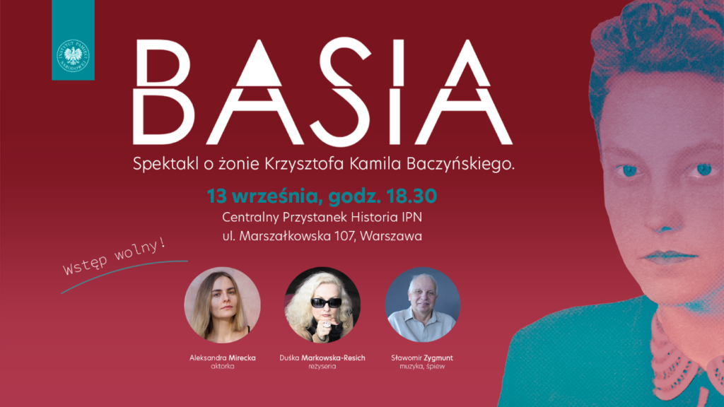 Zapraszamy na spektakl „Basia” o żonie K.K. Baczyńskiego