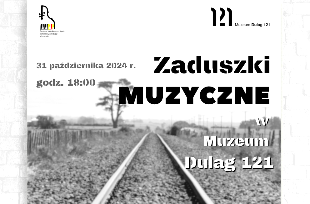 Muzyczne Zaduszki w Muzeum Dulag 121