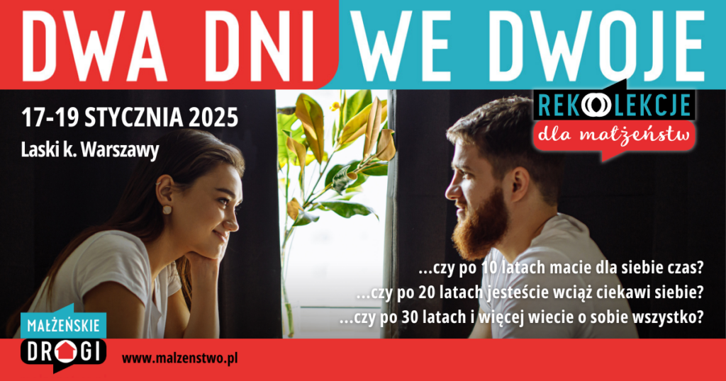 DWA DNI WE DWOJE – REKOLEKCJE DLA MAŁŻEŃSTW