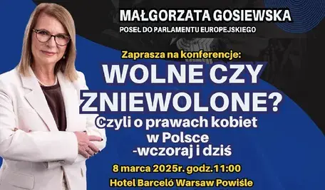 Konferencja „Wolne czy zniewolone?”