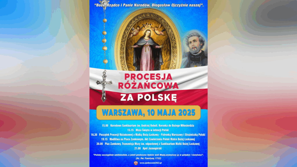 Procesja różańcowa za Polskę ! Procesja różańcowa za Polskę !