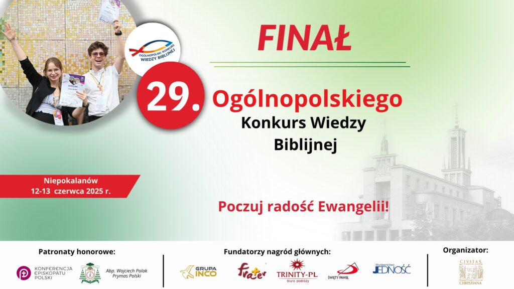 🎉 Finał 29. Ogólnopolskiego Konkursu Wiedzy Biblijnej już 12–13 czerwca! 📖 🎉 Finał 29. Ogólnopolskiego Konkursu Wiedzy Biblijnej już 12–13 czerwca! 📖