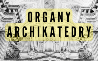 Organy Archikatedry
