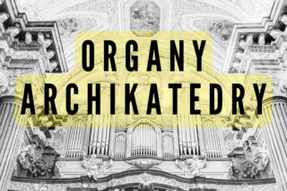 Organy Archikatedry