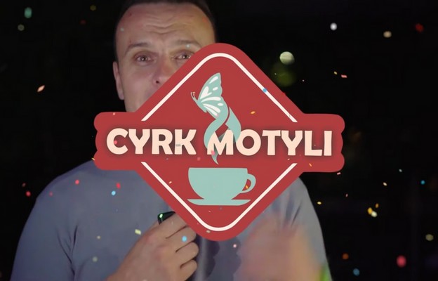 Cyrk Motyli wraca nad Wisłę! Cyrk Motyli wraca nad Wisłę!