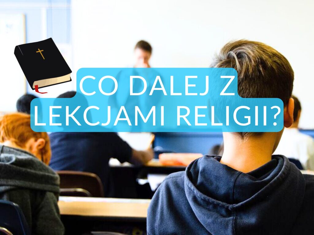 Co dalej z lekcjami religii? Trybunał Konstytucyjny uchyla rozporządzenie MEN Co dalej z lekcjami religii? Trybunał Konstytucyjny uchyla rozporządzenie MEN