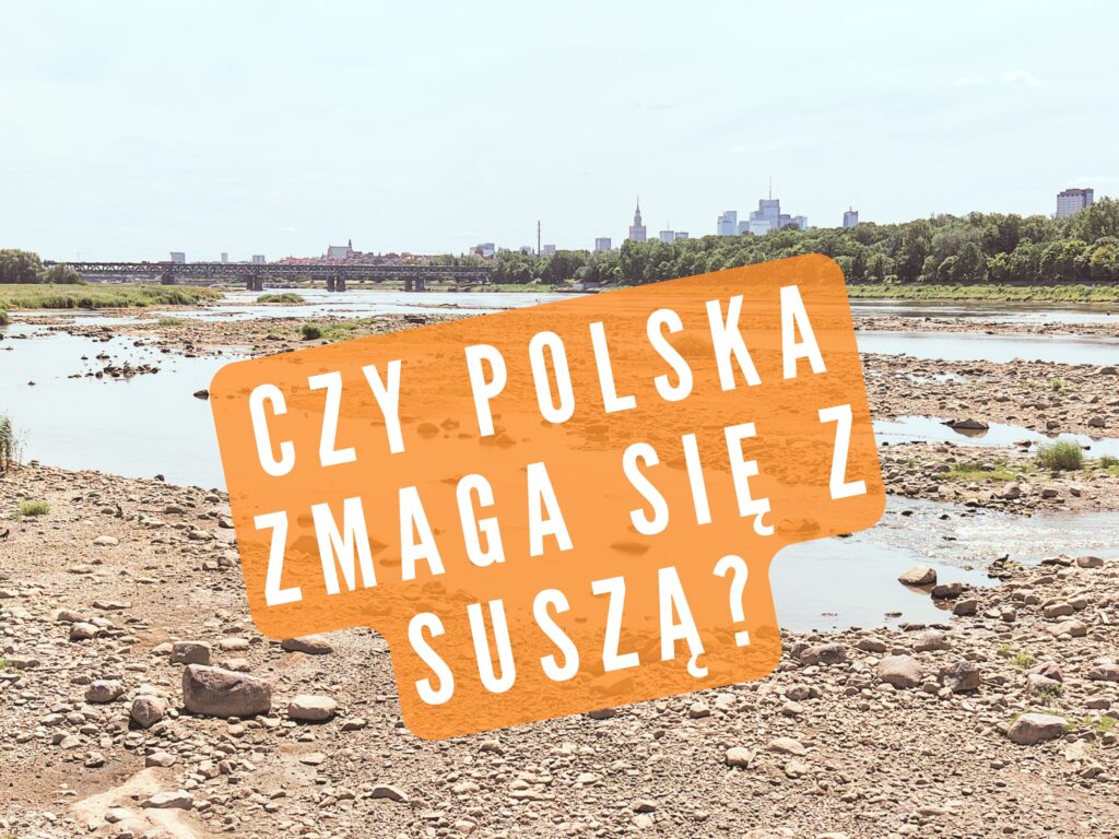 Susza hydrologiczna w Polsce? Susza hydrologiczna w Polsce?
