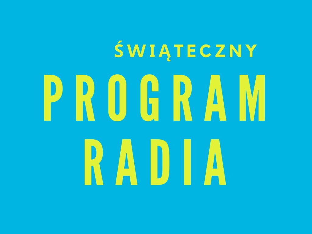 Program Radiowy na Święto Wniebowzięcia i rocznicę Cudu nad Wisłą Program Radiowy na Święto Wniebowzięcia i rocznicę Cudu nad Wisłą